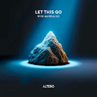 Altero — Let This Go Ft Maybealice — обложка